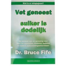 Drogist.nl Vet geneest suiker is dodelijk