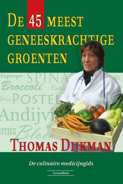 De 45 meest geneeskrachtige groenten boek